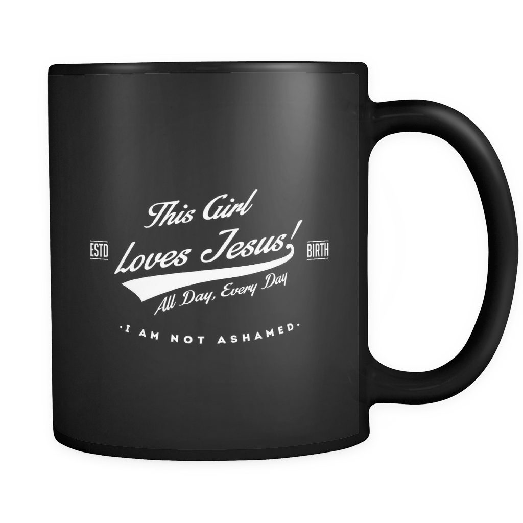 This Girl Loves Jesus Mug - 11 oz - The Humble Butterfly